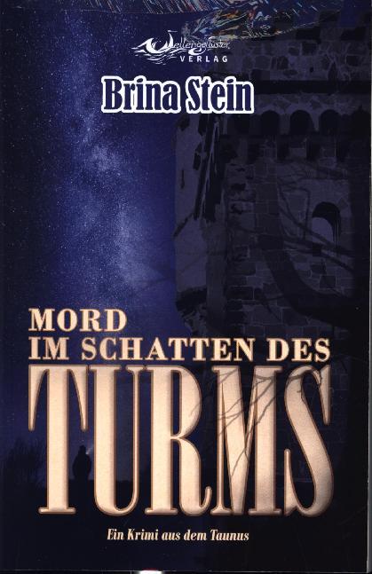 Cover: 9783948510046 | Mord im Schatten des Turms | Ein Krimi aus dem Taunus | Brina Stein