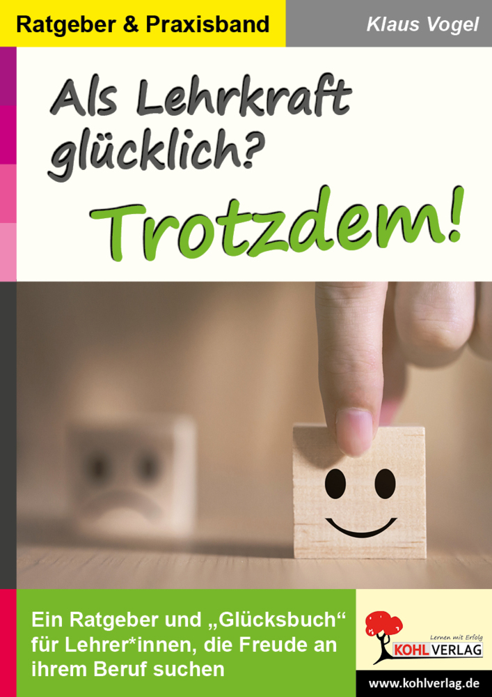 Cover: 9783966241052 | Als Lehrkraft glücklich? Trotzdem! | Klaus Vogel | Taschenbuch | 48 S.