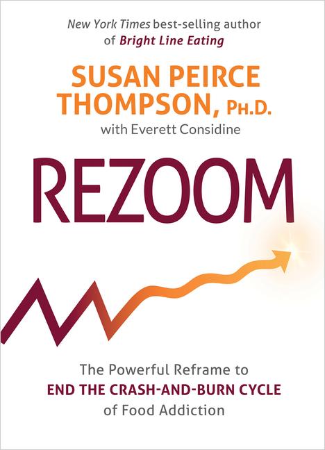 Cover: 9781401973407 | Rezoom: The Powerful Reframe to End the Crash-And-Burn Cycle of...