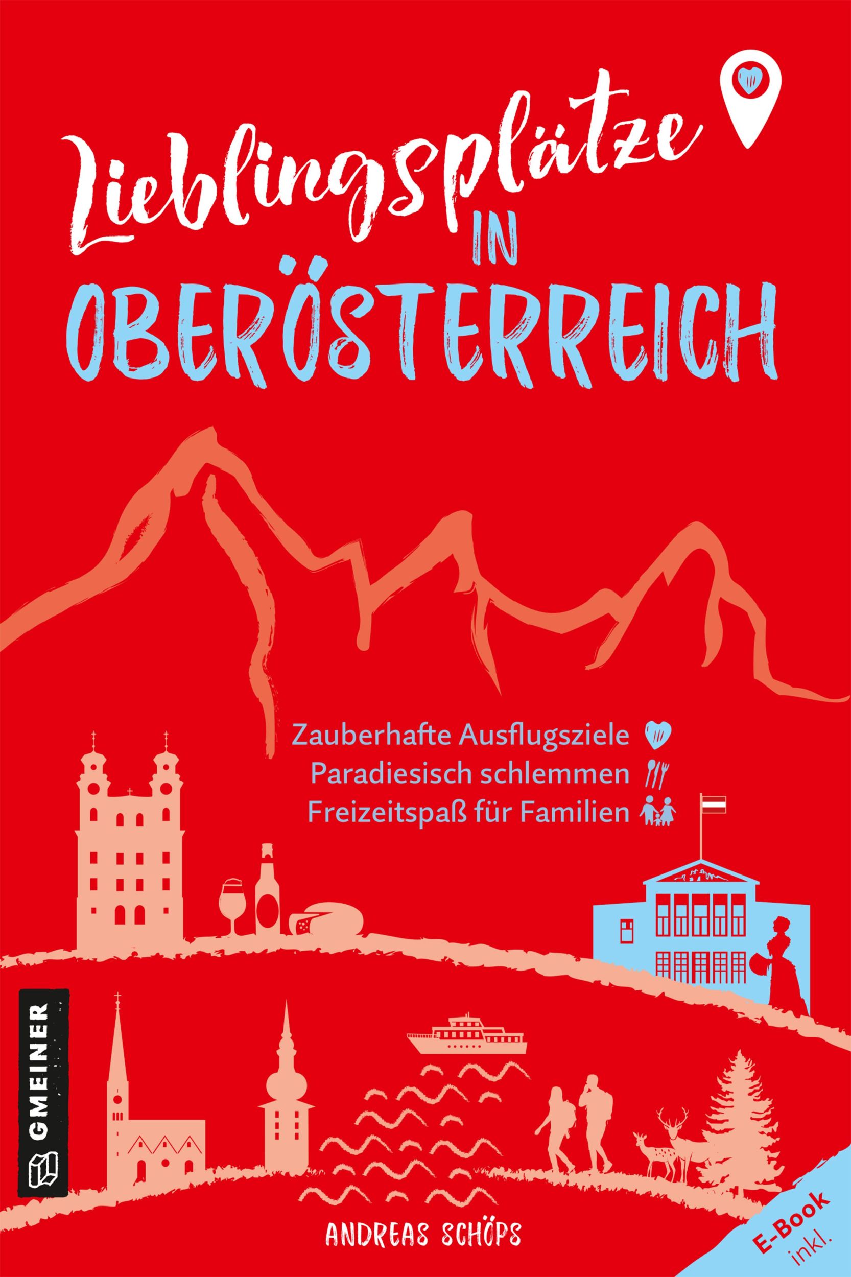 Cover: 9783839203828 | Lieblingsplätze in Oberösterreich | Orte für Herz, Leib und Seele