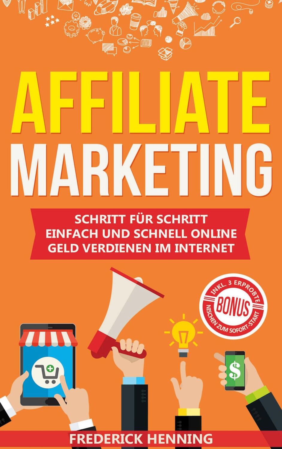 Cover: 9783751973526 | Affiliate Marketing | Frederick Henning | Taschenbuch | Ringbuch