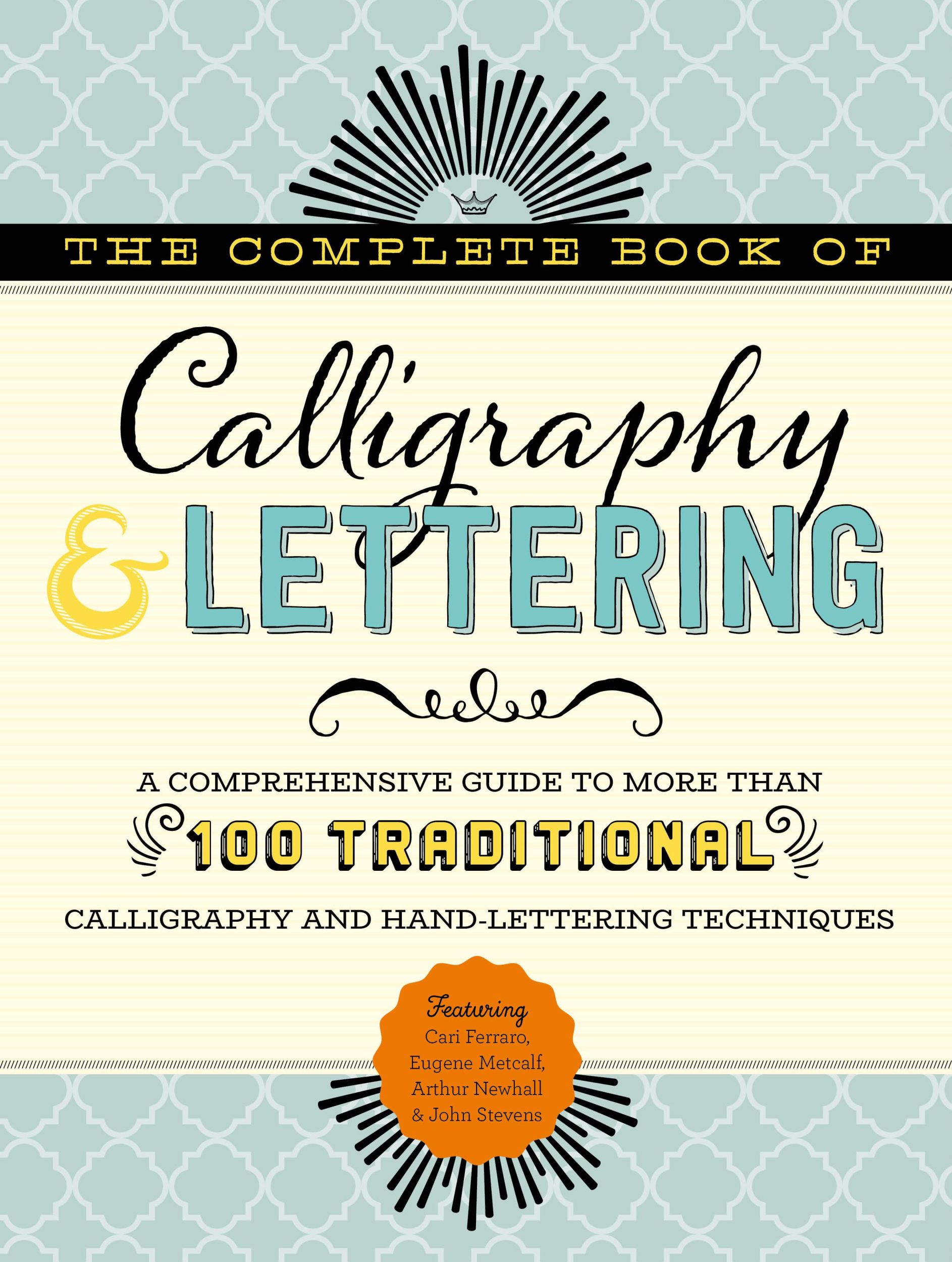 Cover: 9781633225947 | The Complete Book of Calligraphy &amp; Lettering | Cari Ferraro (u. a.)