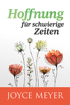 Cover: 9783948795078 | Hoffnung für schwierige Zeiten | Joyce Meyer | Taschenbuch | 65 S.