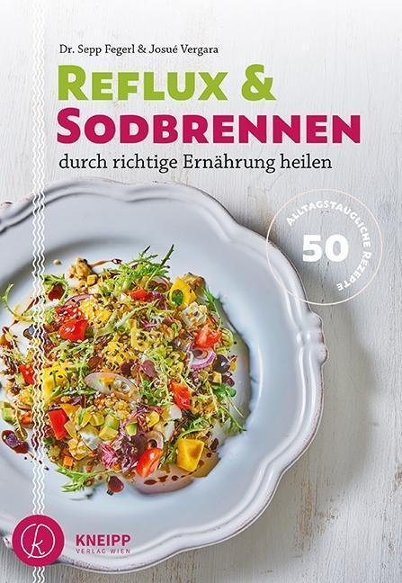 Cover: 9783708807201 | Reflux und Sodbrennen durch richtige Ernährung heilen | Fegerl (u. a.)