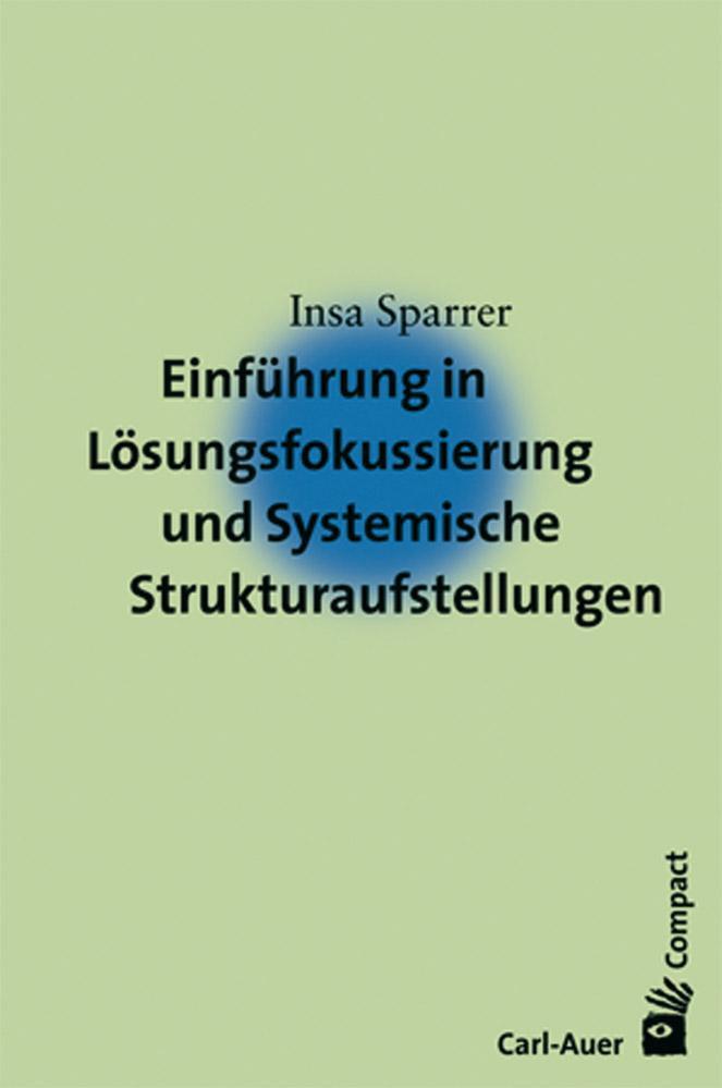 Cover: 9783896705419 | Einführung in die Lösungsfokussierung und Systemische...