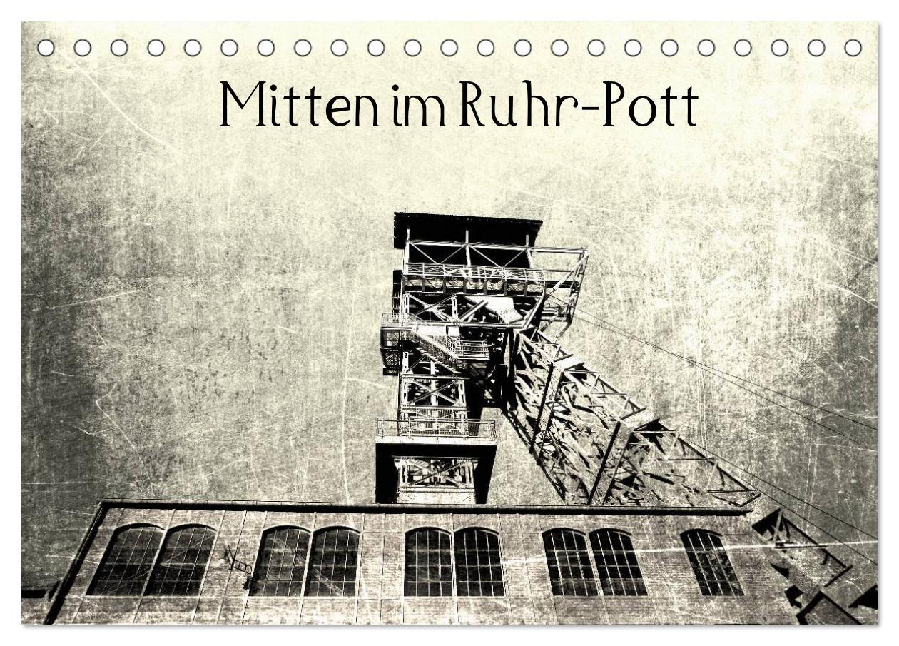 Cover: 9783435678440 | Mitten im RuhrPott (Tischkalender 2025 DIN A5 quer), CALVENDO...