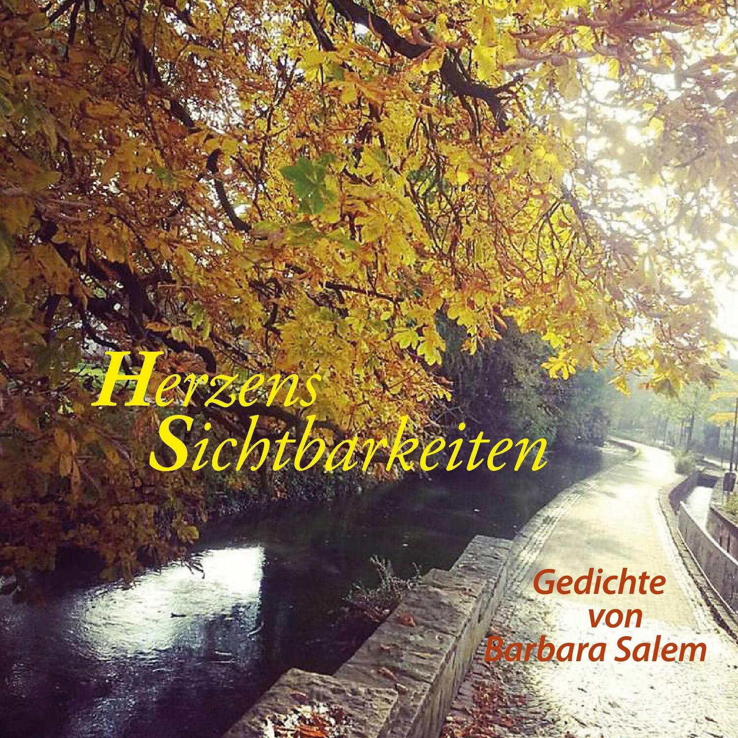 Cover: 9783743128163 | Herzens Sichtbarkeiten | Gedichte von Barbara Salem | Barbara Salem