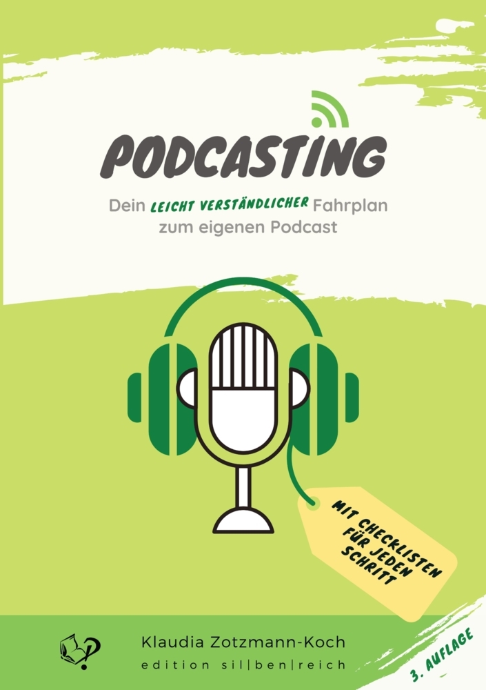 Cover: 9783903324336 | Podcasting | Dein leicht verständlicher Fahrplan zum eigenen Podcast