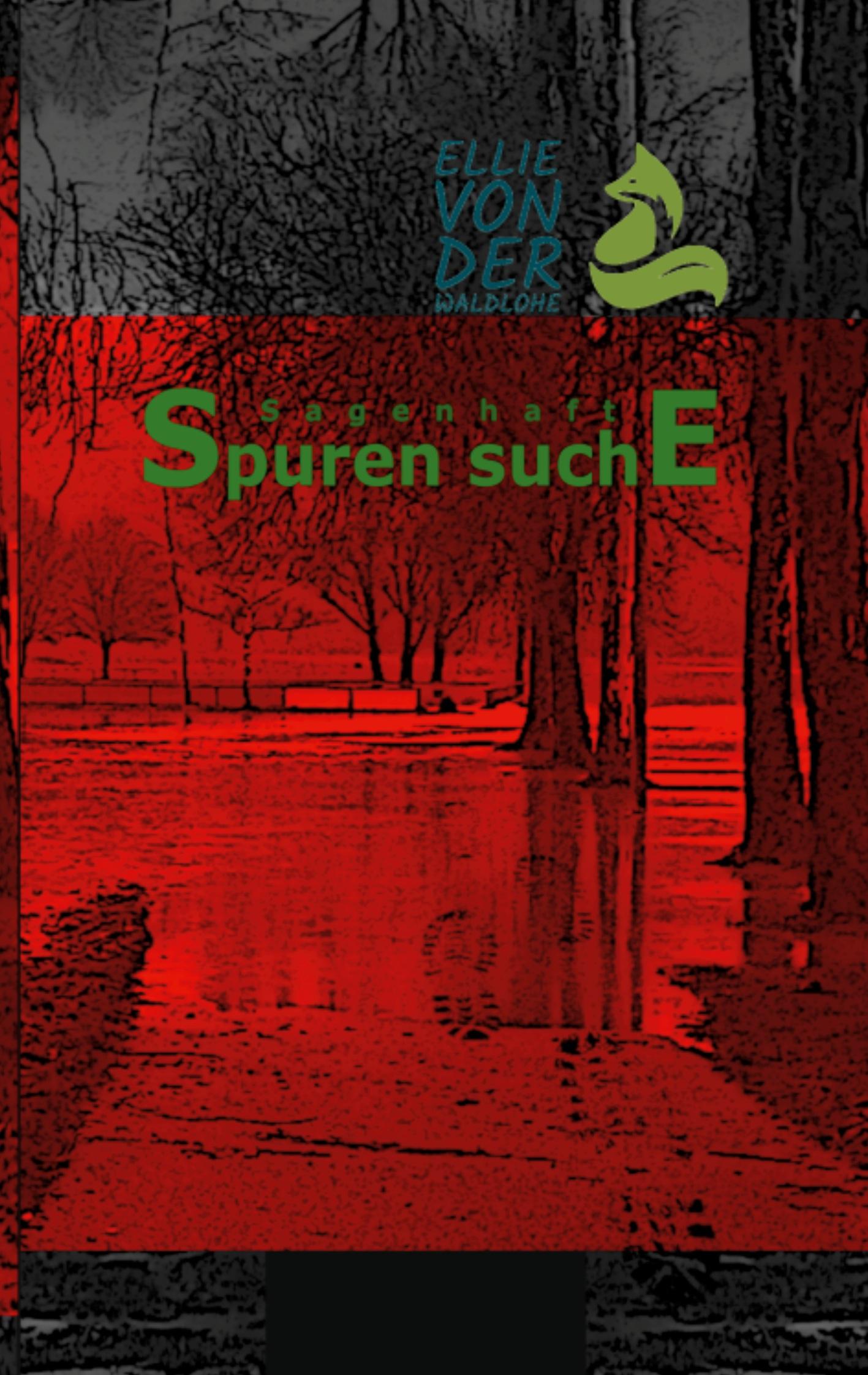 Cover: 9783756230907 | Sagenhaft | Spuren Suche | Ellie von der Waldlohe | Taschenbuch | 2022