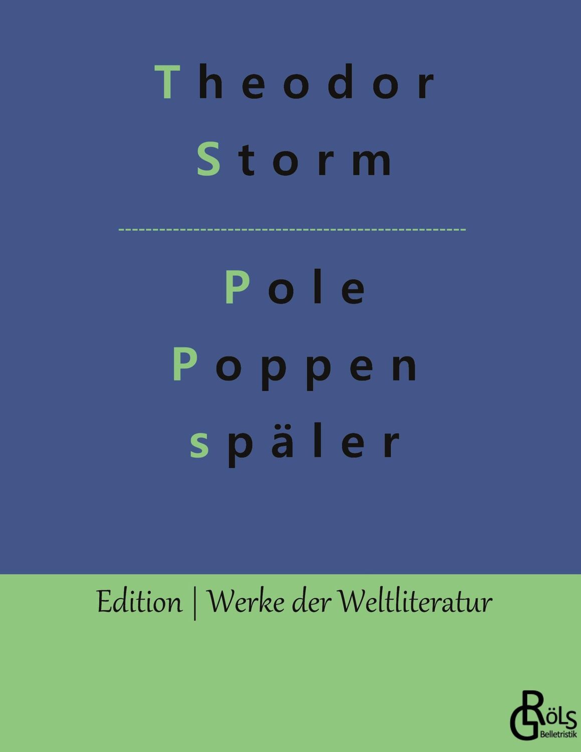 Cover: 9783988284297 | Pole Poppenspäler | Theodor Storm | Buch | HC gerader Rücken kaschiert