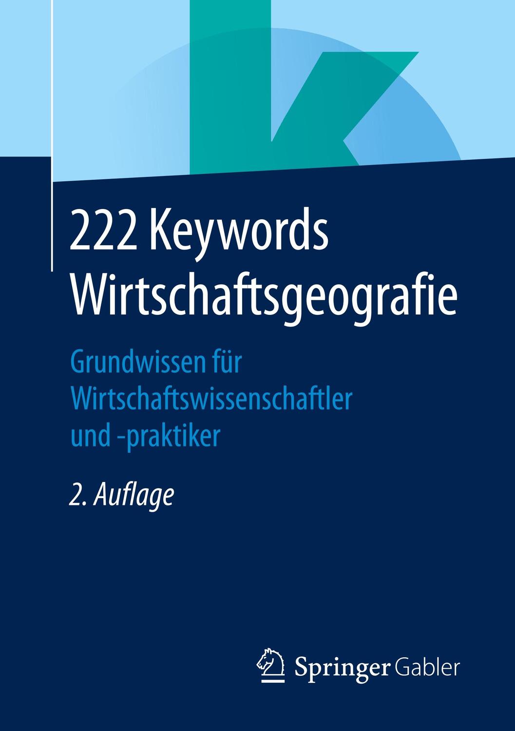 Cover: 9783658236519 | 222 Keywords Wirtschaftsgeografie | Springer Fachmedien Wiesbaden GmbH