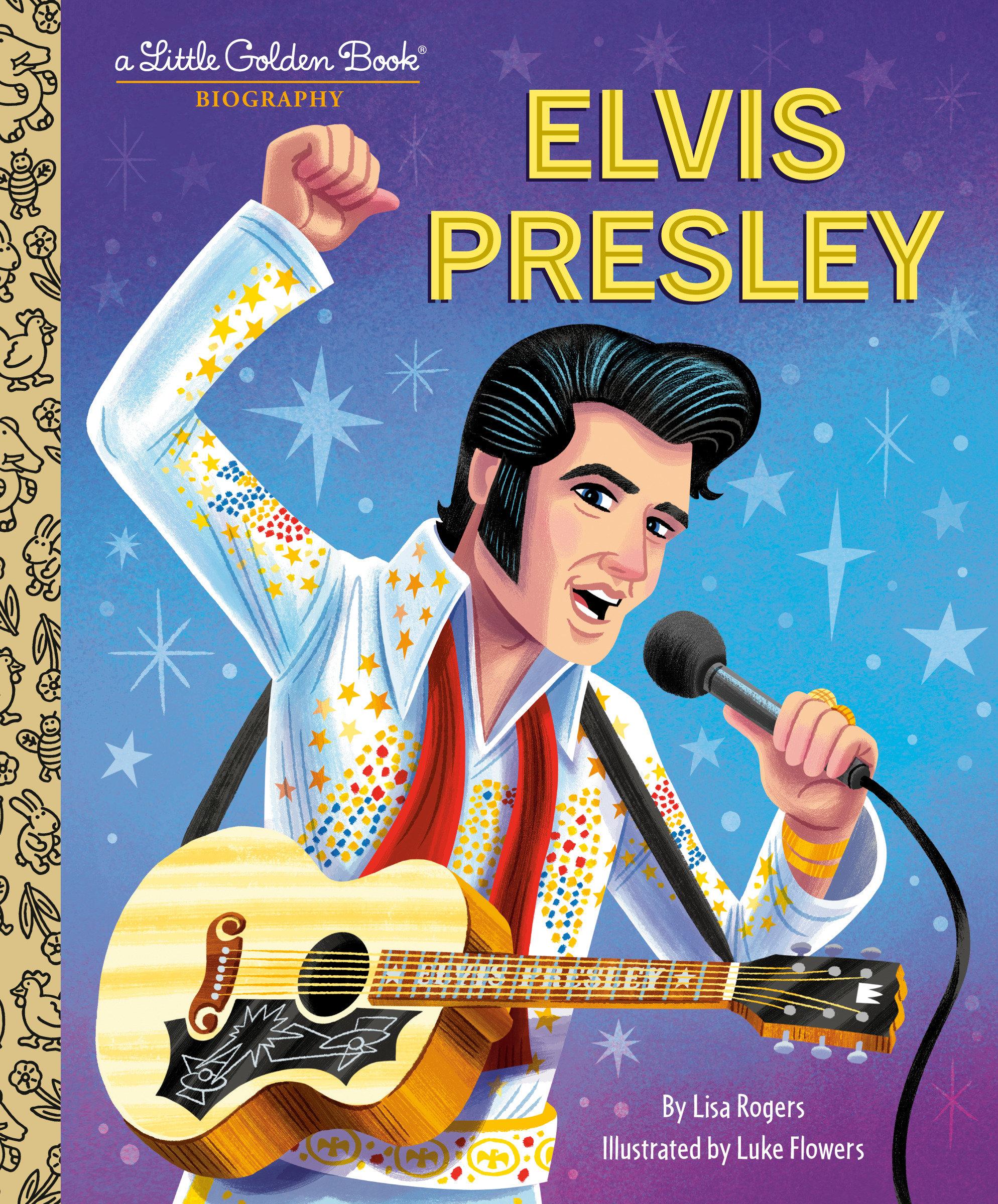 Cover: 9780593708286 | Elvis Presley: A Little Golden Book Biography | Lisa Jean Rogers