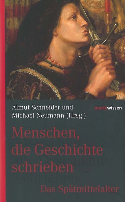 Cover: 9783865399816 | Das Spätmittelalter | Almut Schneider (u. a.) | Buch | 256 S. | 2014