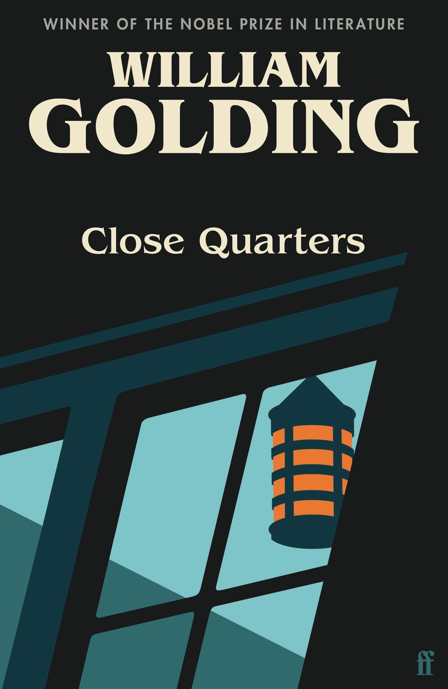 Cover: 9780571371662 | Close Quarters | Introduced by Helen Castor | William Golding | Buch