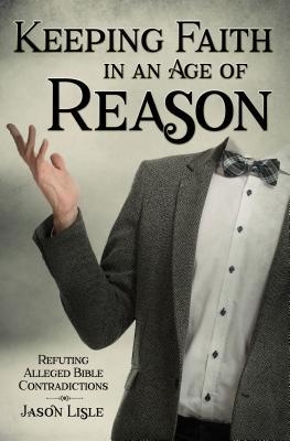 Cover: 9781683440925 | Keeping Faith in an Age of Reason | Jason Lisle | Taschenbuch | 2017