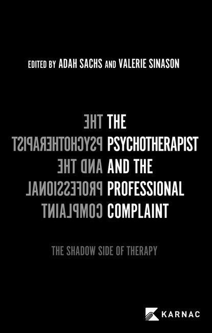 Cover: 9781913494612 | The Psychotherapist and the Professional Complaint | Sachs (u. a.)