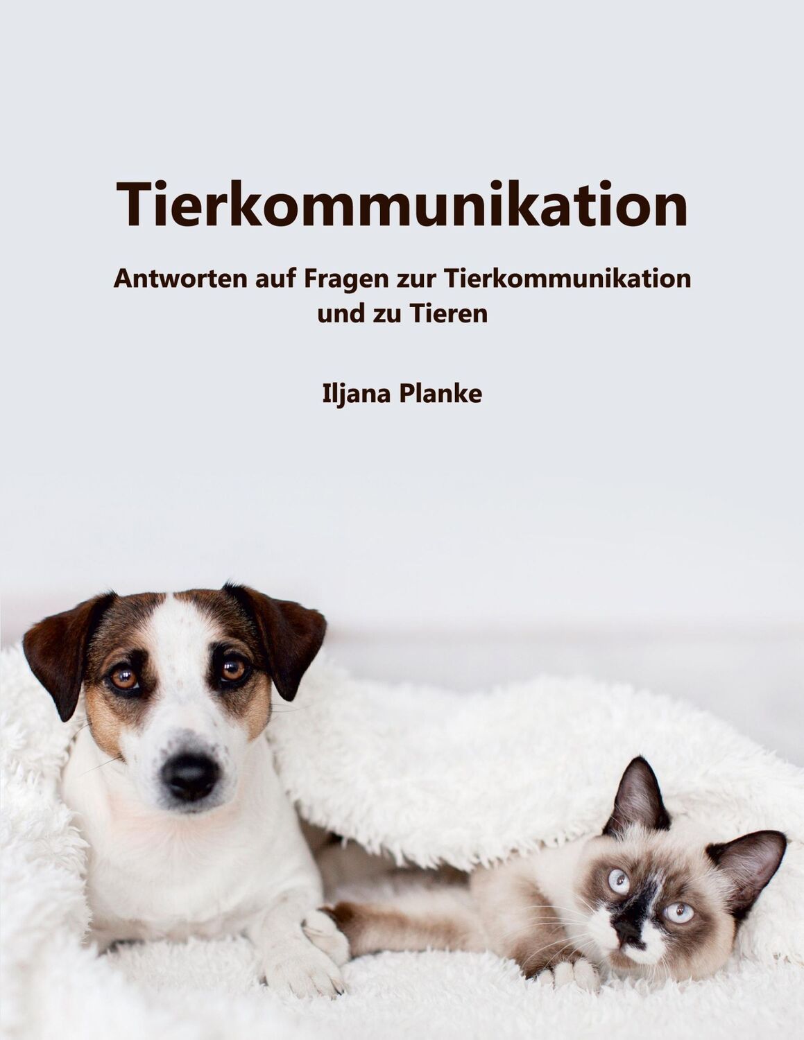 Cover: 9783755713982 | Tierkommunikation | Iljana Planke | Taschenbuch | Paperback | 492 S.