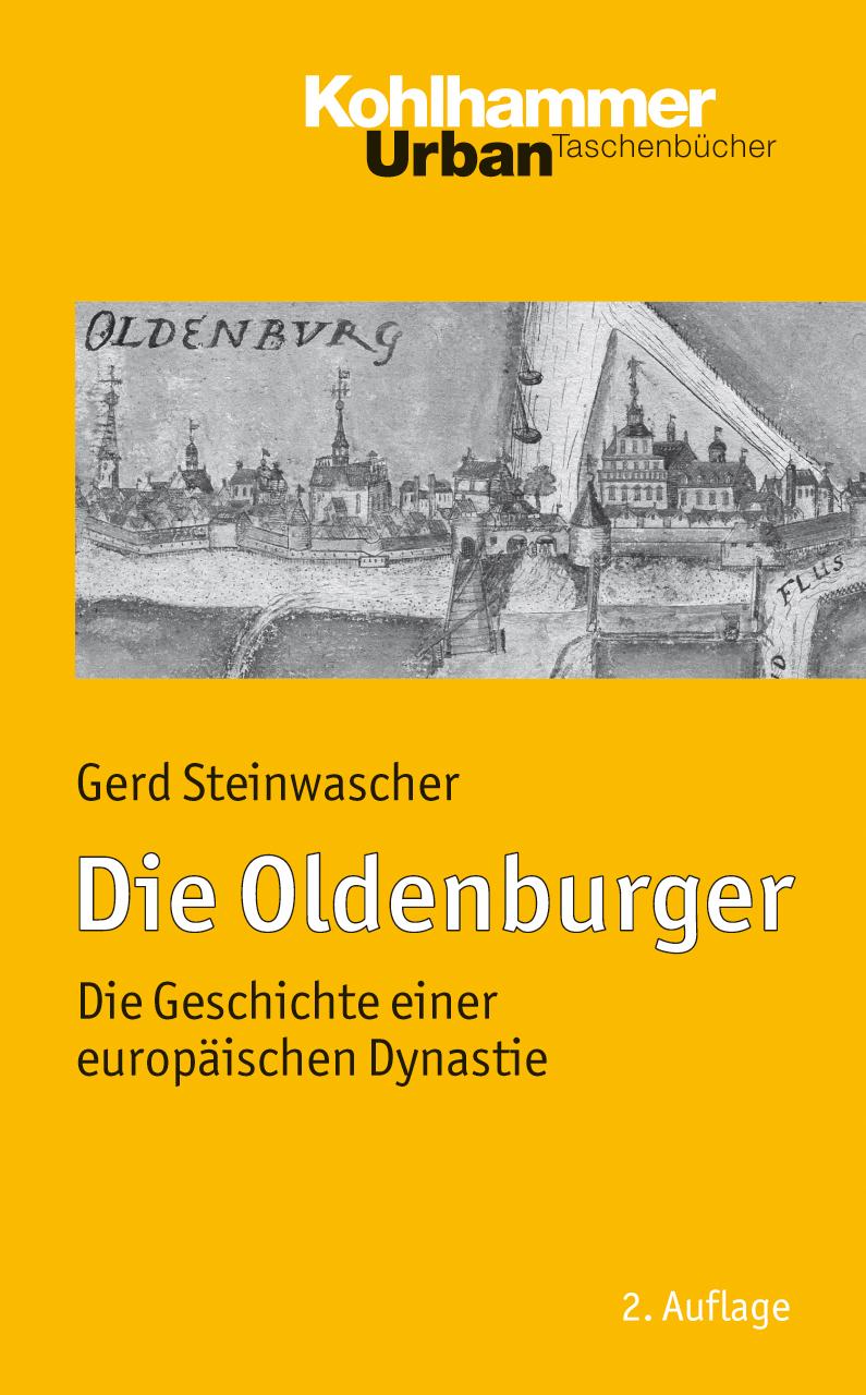 Cover: 9783170224445 | Die Oldenburger | Gerd Steinwascher | Taschenbuch | 332 S. | Deutsch