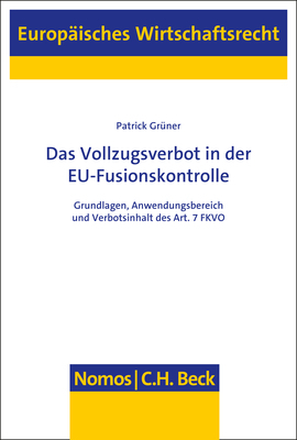 Cover: 9783848771691 | Das Vollzugsverbot in der EU-Fusionskontrolle | Patrick Grüner | Buch