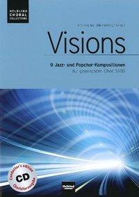 Cover: 9783850617338 | Visions | 9 Jazz- und Popchor-Kompositionen für gemischten Chor SATB