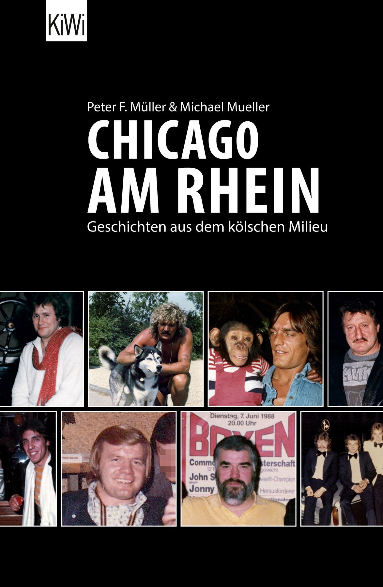 Cover: 9783462008982 | Chicago am Rhein | Geschichten aus dem kölschen Milieu | Taschenbuch