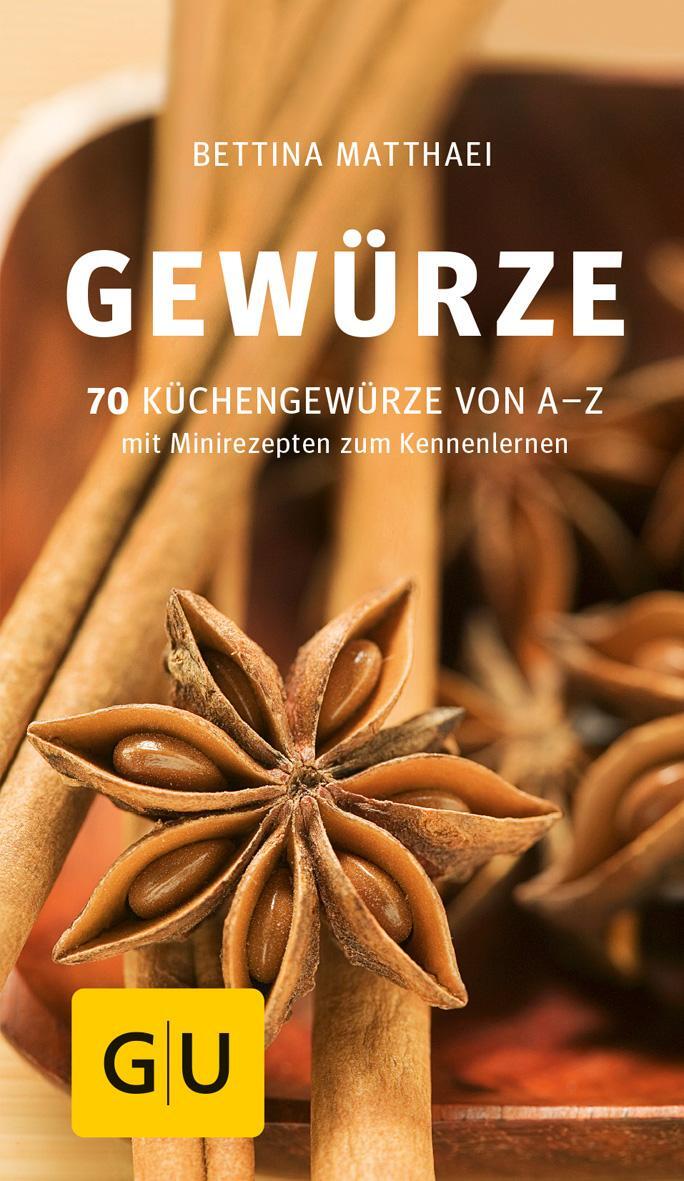 Cover: 9783833828959 | Gewürze | 70 Küchengewürze von A-Z.Mit Minirezepten zum Kennenlernen