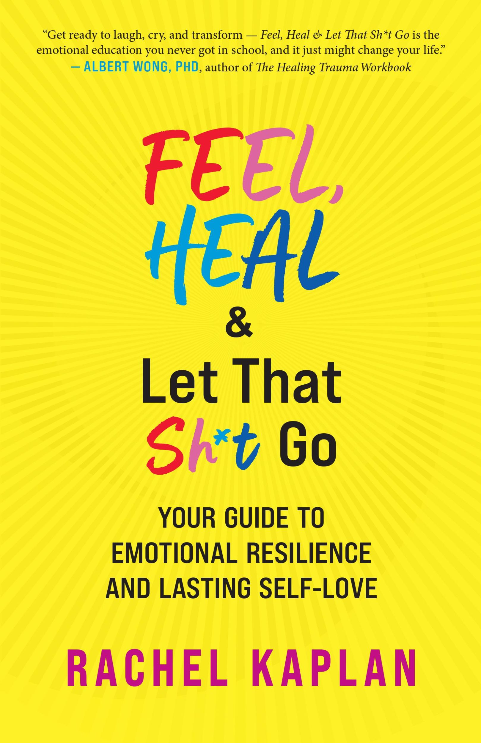 Cover: 9781608689323 | Feel, Heal, and Let That Sh*t Go | Rachel Kaplan | Taschenbuch | 2024