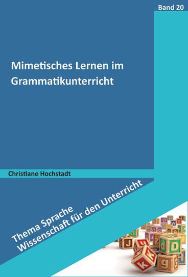 Cover: 9783834015471 | Mimetisches Lernen im Grammatikunterricht | Christiane Hochstadt | IV