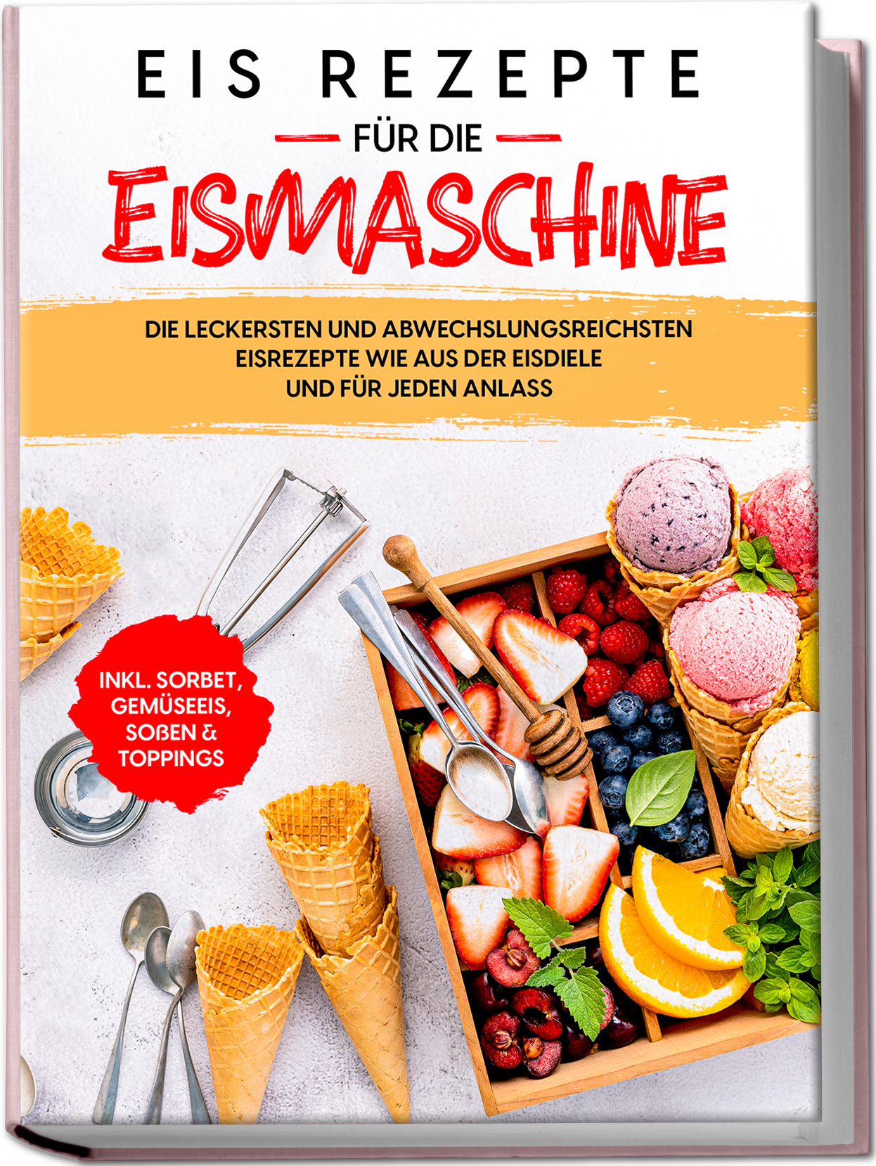 Cover: 9783969303979 | Eis Rezepte für die Eismaschine | Johanna Morgentau | Taschenbuch