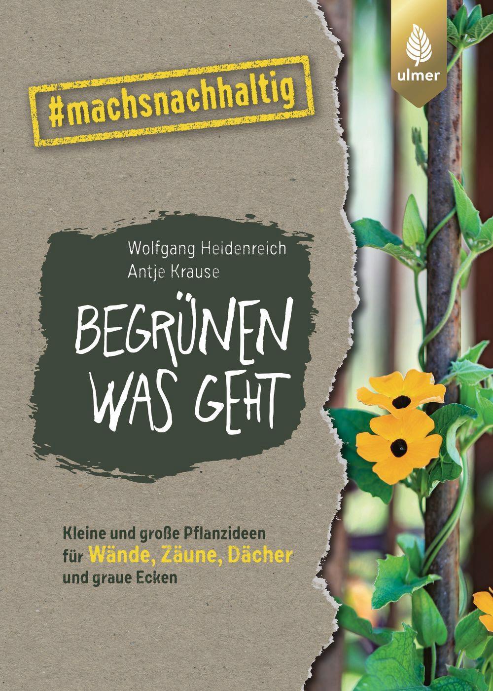 Cover: 9783818612252 | Begrünen was geht | Wolfgang Heidenreich (u. a.) | Taschenbuch | 2022