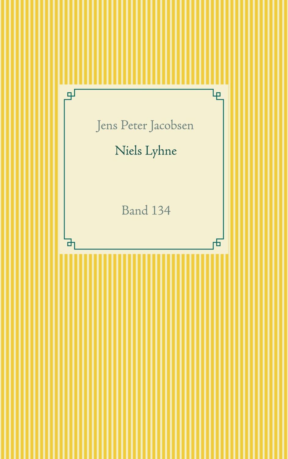 Cover: 9783752668216 | Niels Lyhne | Band 134 | Jens Peter Jacobsen | Taschenbuch | Paperback