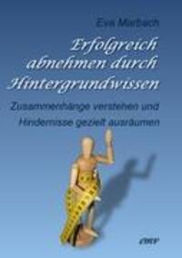 Cover: 9783938764244 | Erfolgreich abnehmen durch Hintergrundwissen | Eva Marbach | Buch