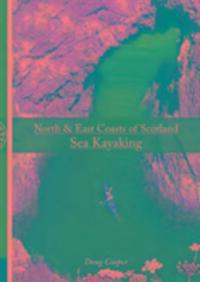 Cover: 9781906095444 | North &amp; East coasts of Scotland sea kayaking | Doug Cooper | Buch