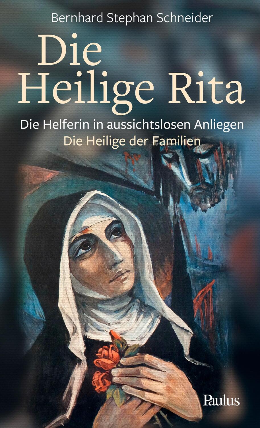 Cover: 9783722809595 | Die heilige Rita | Bernhard Stephan Schneider | Buch | 150 S. | 2020