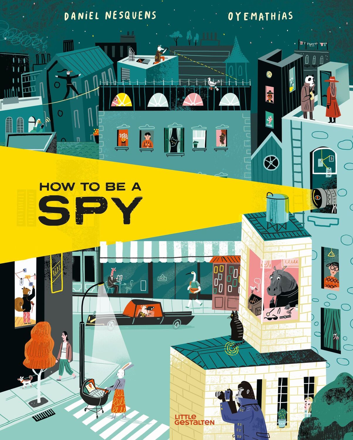 Cover: 9783967047370 | How to be a Spy | Daniel Nesquens | Buch | 64 S. | Englisch | 2022