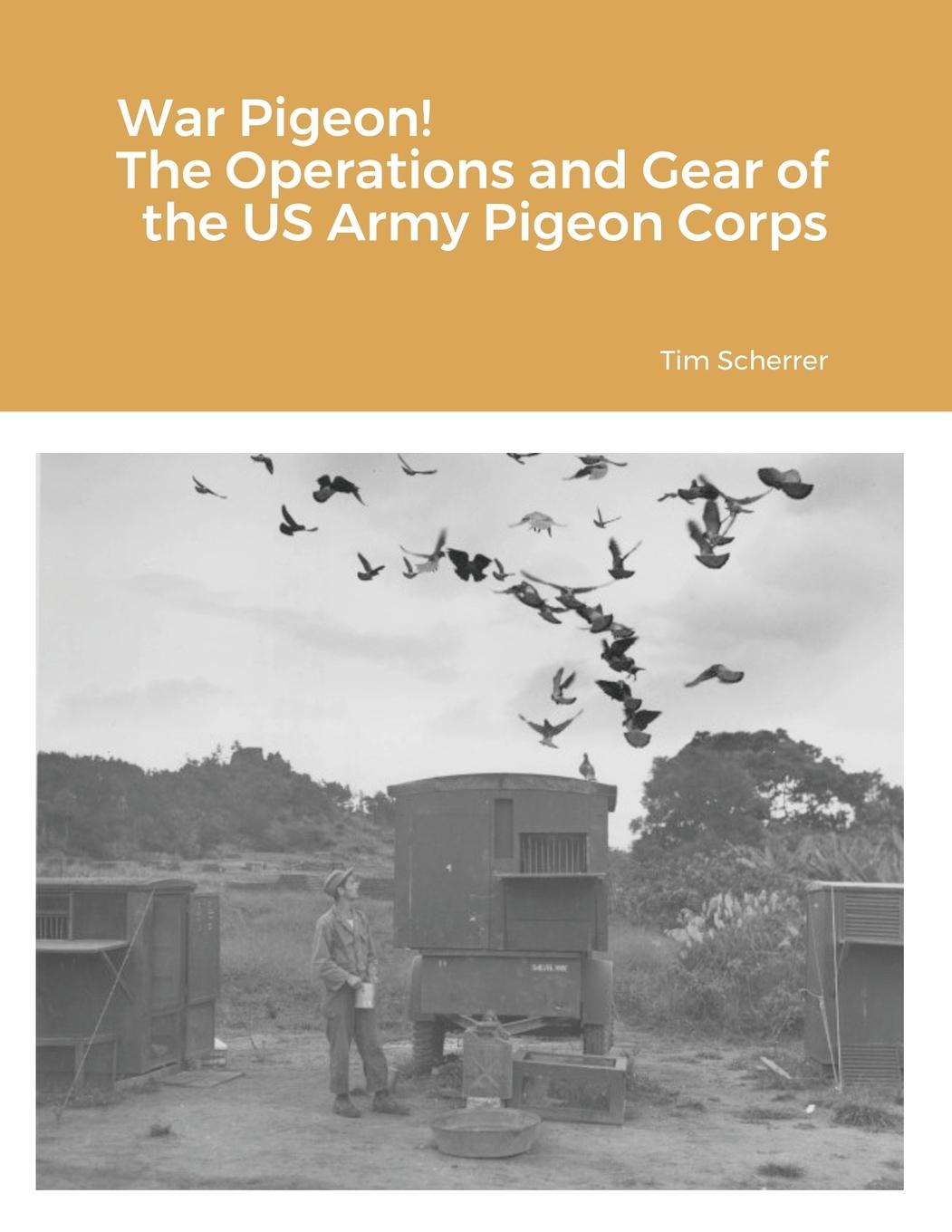 Cover: 9781105080081 | War Pigeon! The Operations and Gear of the US Army Pigeon Corps | Buch