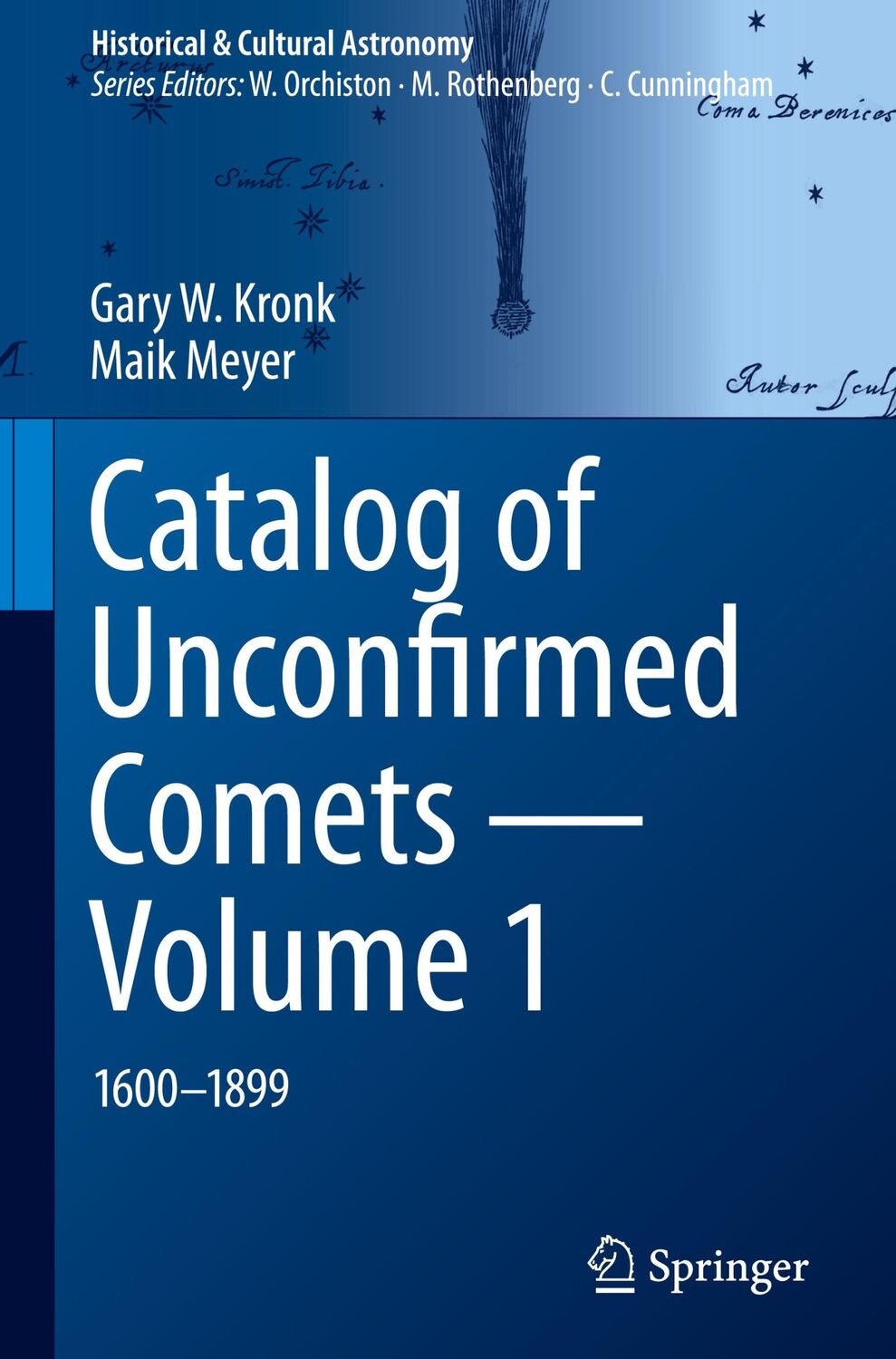 Cover: 9783031231704 | Catalog of Unconfirmed Comets - Volume 1 | 1600-1899 | Meyer (u. a.)