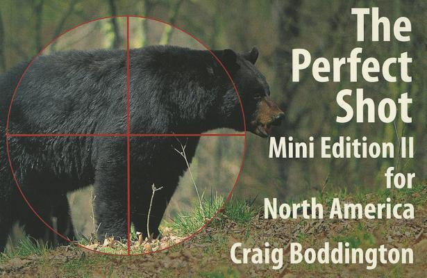 Cover: 9781571573308 | North American Perfect Shot: Bear, Bison, Cougar, Goat, Hog,...