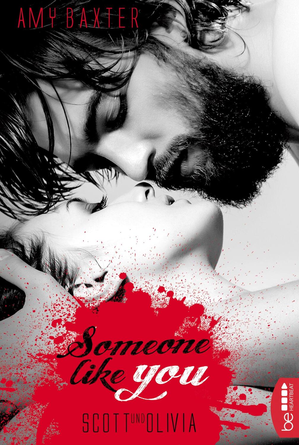 Cover: 9783741301032 | Someone like you - Scott &amp; Olivia | Amy Baxter | Taschenbuch | 298 S.