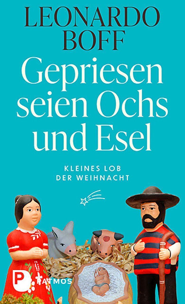 Cover: 9783843613873 | Gepriesen seien Ochs und Esel | Kleines Lob der Weihnacht | Boff