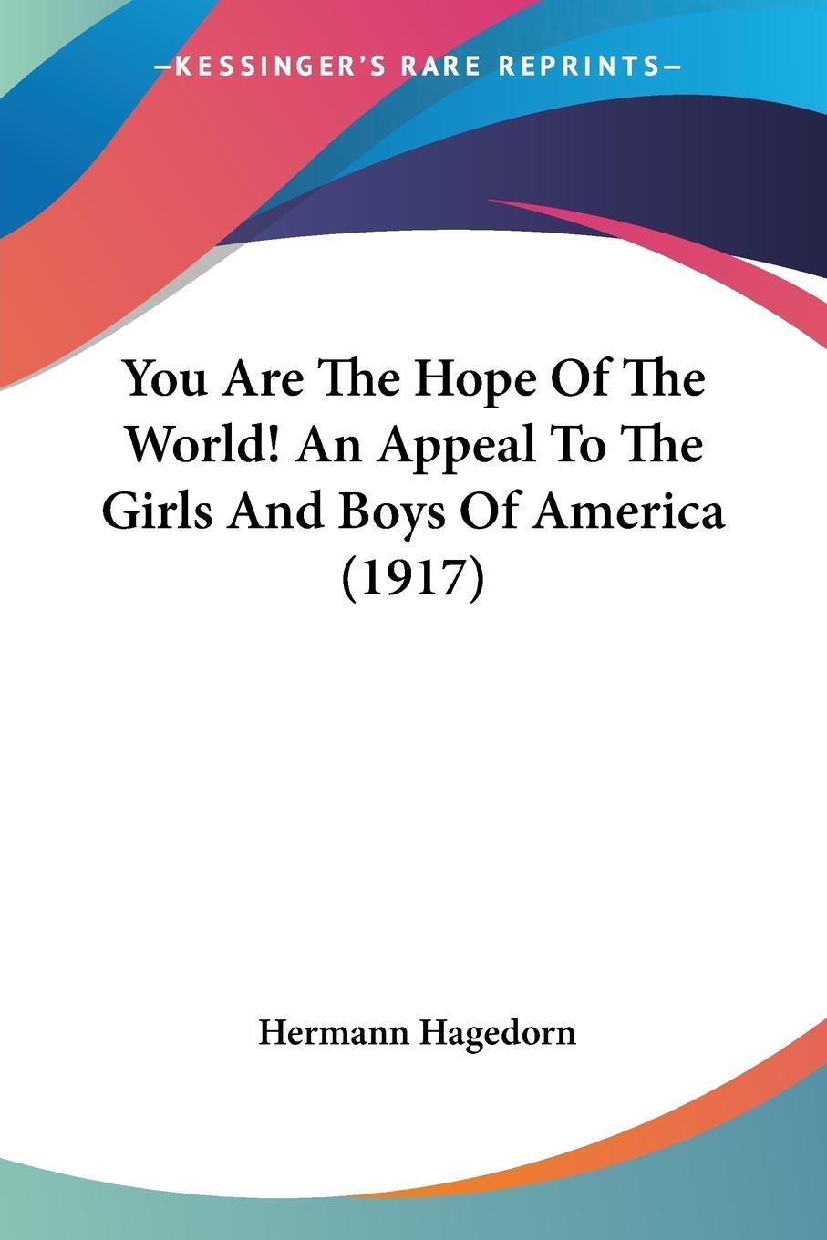 Cover: 9781120960320 | You Are The Hope Of The World! An Appeal To The Girls And Boys Of...