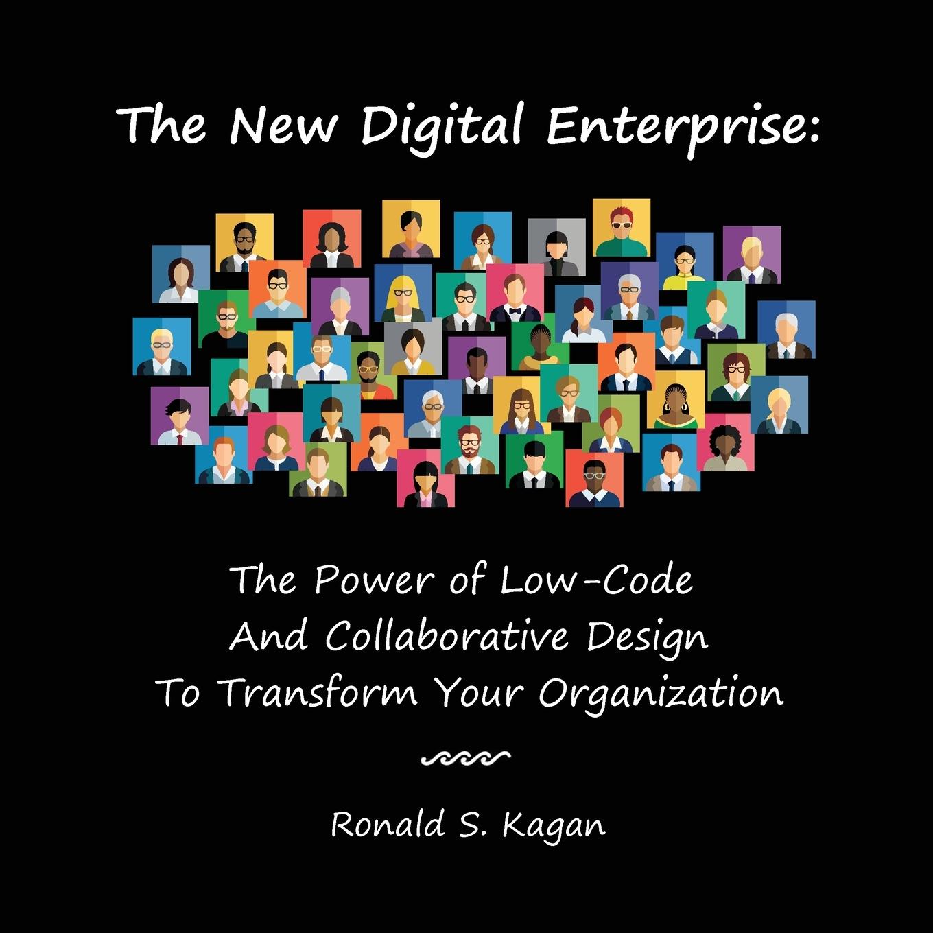 Cover: 9781737891604 | The New Digital Enterprise | Ronald S Kagan | Taschenbuch | Englisch