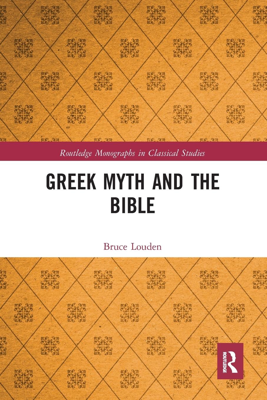 Cover: 9780367664749 | Greek Myth and the Bible | Bruce Louden | Taschenbuch | Paperback