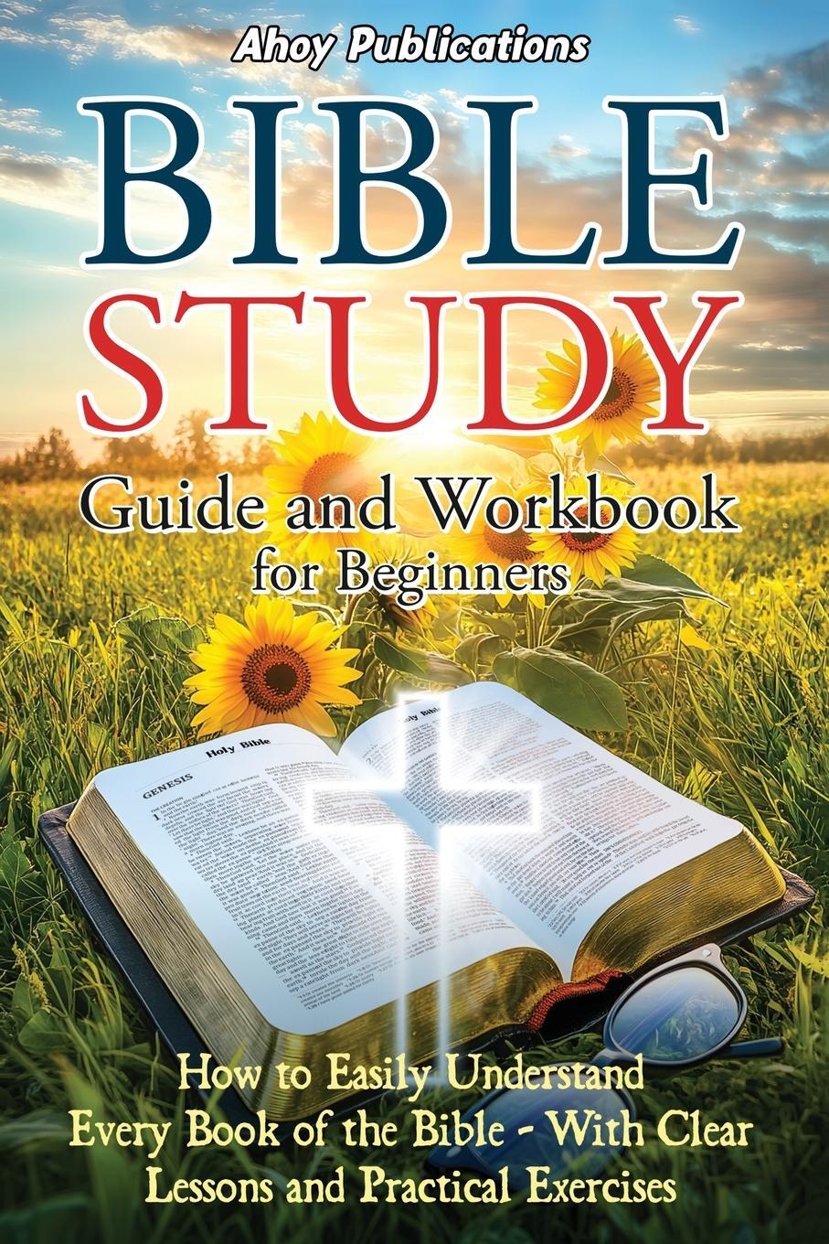 Cover: 9798892962544 | Bible Study Guide and Workbook for Beginners | Ahoy Publications