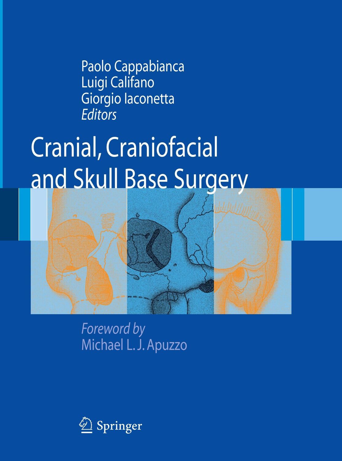 Cover: 9788847039032 | Cranial, Craniofacial and Skull Base Surgery | Cappabianca (u. a.)