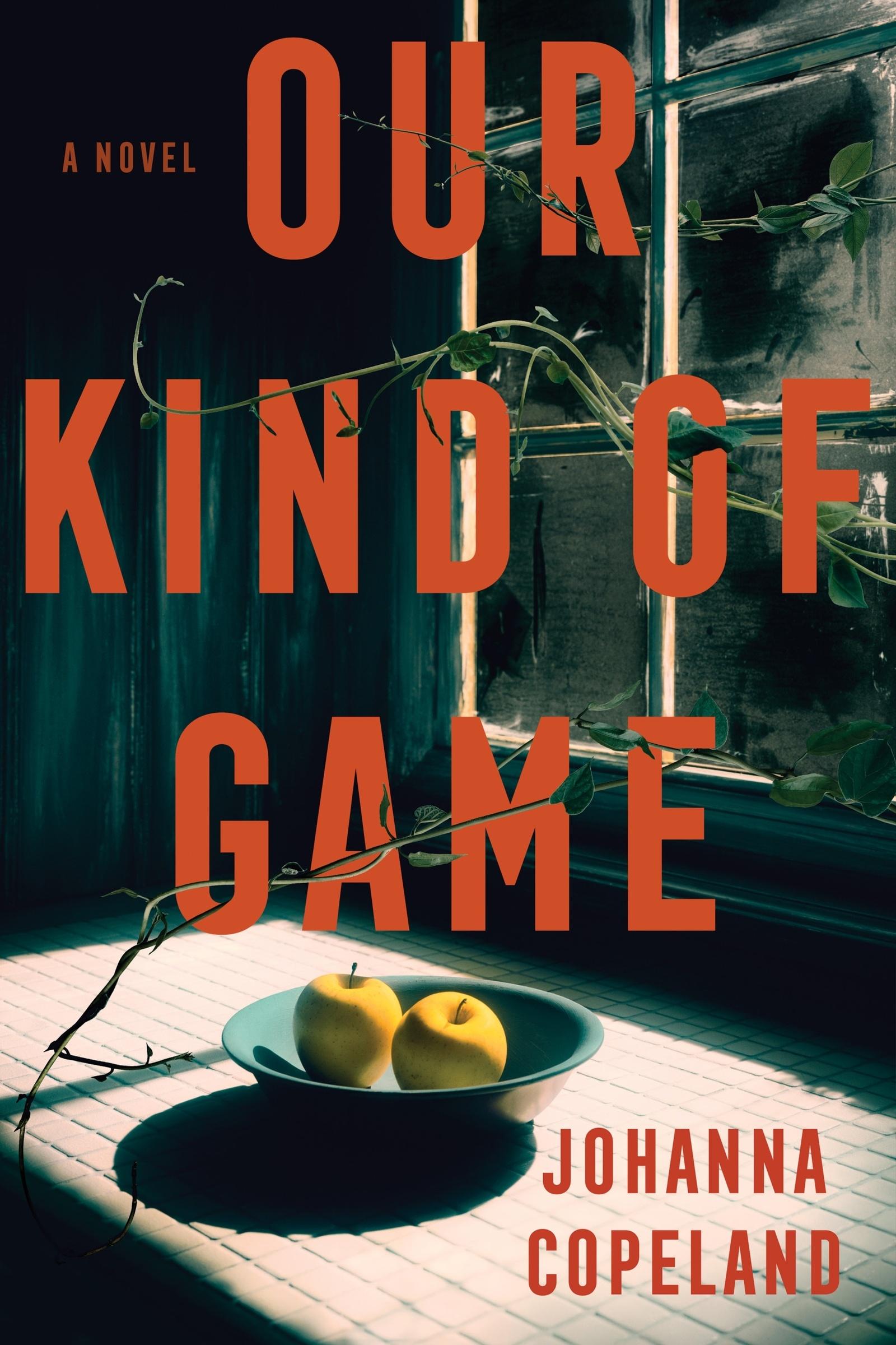 Cover: 9780063396104 | Our Kind of Game | A Novel | Johanna Copeland | Taschenbuch | Englisch