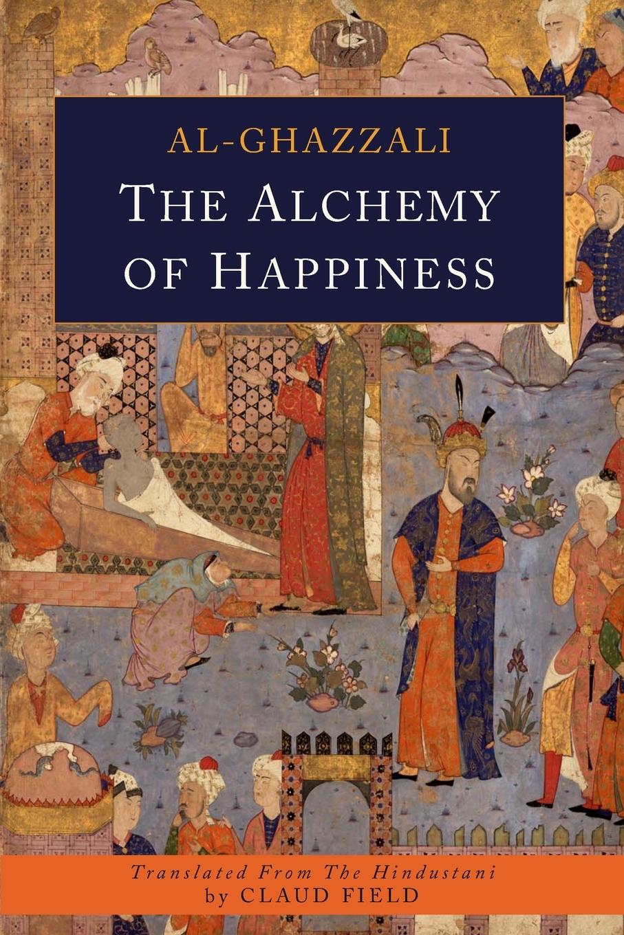 Cover: 9781684221660 | The Alchemy of Happiness | Abu Hamid Al-Ghazzali | Taschenbuch | 2017