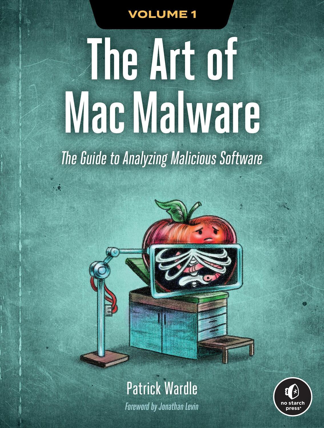 Cover: 9781718501942 | The Art of Mac Malware | The Guide to Analyzing Malicious Software