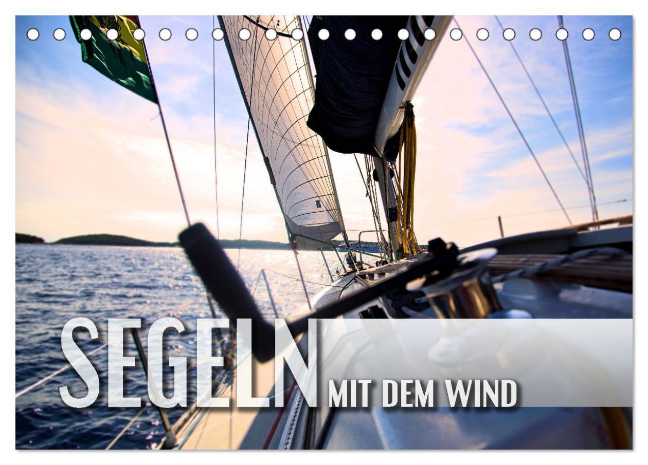 Cover: 9783383942402 | Segeln - mit dem Wind (Tischkalender 2025 DIN A5 quer), CALVENDO...