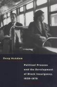 Cover: 9780226555539 | Political Process and the Development of Black Insurgency, 1930-1970